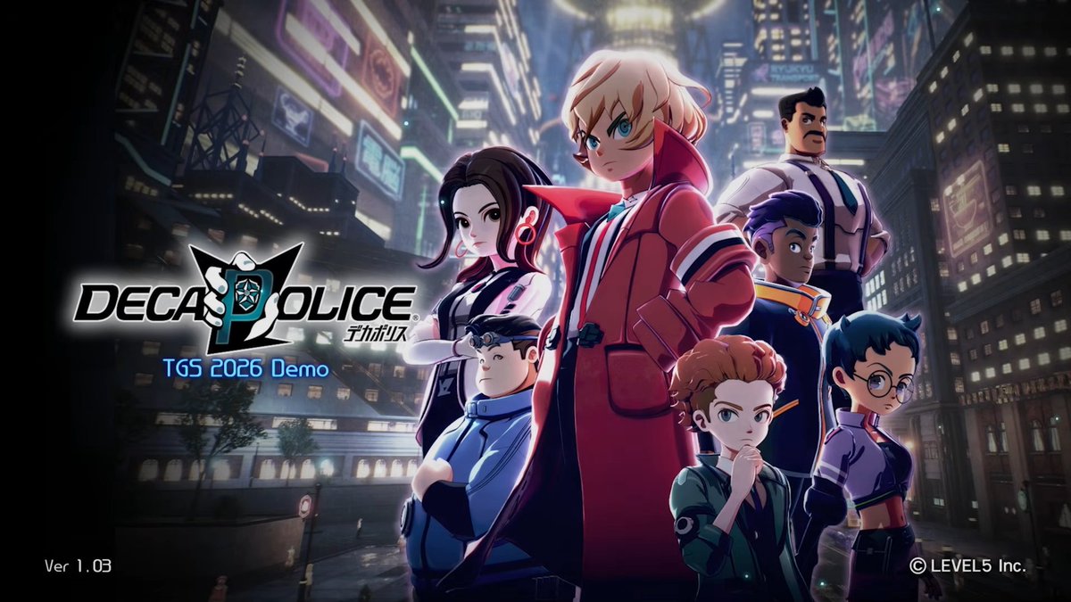 The DECAPOLICE cast stands in a neon city on the TGS 2026 demo title screen.