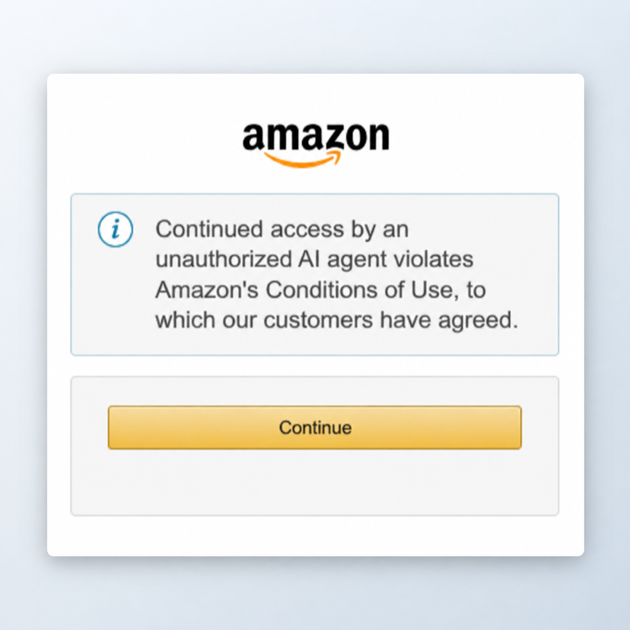 Amazon notice stating that access by an unauthorized AI agent violates its Conditions of Use, above a Continue button.