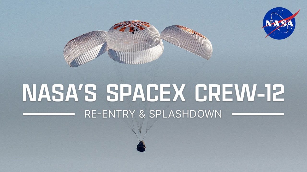 NASA's SpaceX Crew-12 Re-Entry & Splashdown
