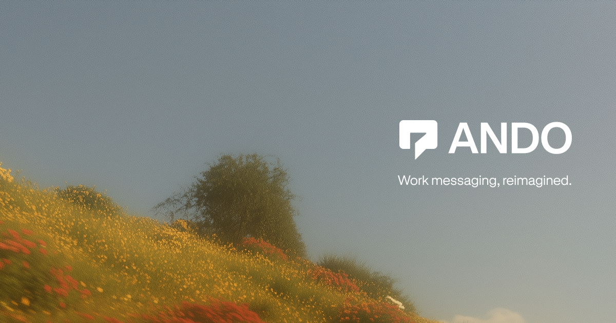 Ando product artwork describing its reimagined team messaging platform.